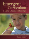 Emergent Curriculum in Early Childhood Settings (eBook): From Theory to Practice